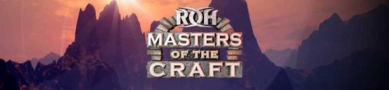 ROH: Risultati di Masters Of The Craft
