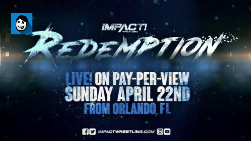 Impact Redemption 2018 – Review