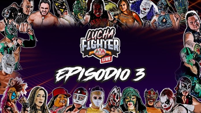 VIDEO: AAA Lucha Fighter LIVE – EPISODIO 3