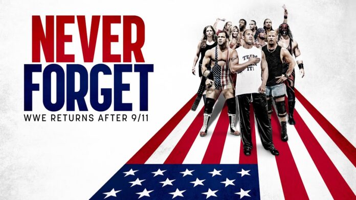VIDEO: Never Forget – WWE Returns After 9/11 (Documentario integrale)