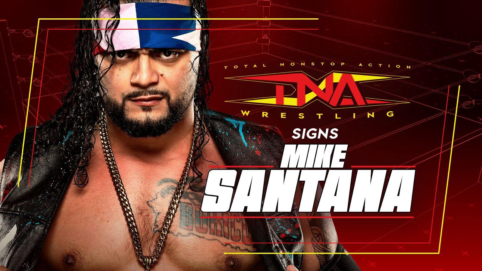 TNA: Ufficiale la firma di Mike Santana con la compagnia